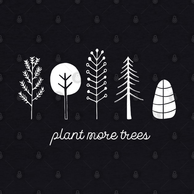 Love your planet: Plant more trees (white text) by Ofeefee